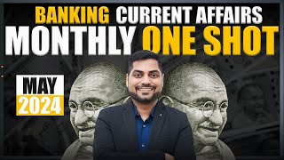 Complete Banking Current Affairs May 2024 | Banking Current Affairs One Shot Marathon |Kapil Kathpal