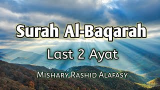 Surah Al-Baqarah last 2 ayat by Mishary Rashid Alafasy