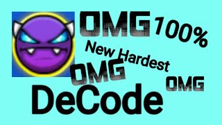 DeCode 100% (New Hardest)