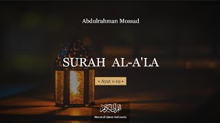 MUROTTAL QURAN || SURAH AL A'LA || - Abdulrahman Mossad