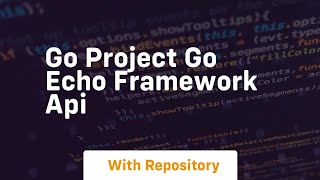 go project go echo framework api