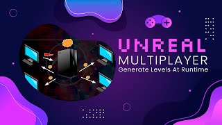 How to Generate Levels at Runtime for Multiplayer - Part 2