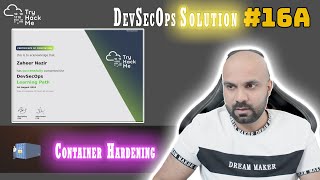 Container Hardening: Solution : DevSecOps : TryHackMe : 16.A