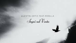 Quentin Ortiz feat  Mirella – Sogni nel Vento