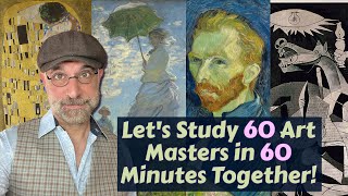 Let's Study 60 Art Masters in 60 Minutes Together!