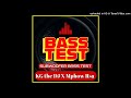 KG the DJ X Mphow RSA _-_BASS Test 0.0(Pan test)