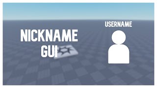 How to add a Nickname GUI to YOUR Roblox Game | Roblox Studio 2025