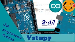 Jak programovat Arduino / 2.díl / Průvodce světem arduina / Mcozova dílna