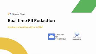 Redact sensitive data in SAP using Google's services