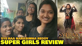 Sye Raa Narasimha Reddy REVIEW by Hyderabadi Super Girls | Sudarshan Theatre | Megastar Chiranjeevi
