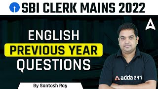 SBI CLERK MAINS 2022 | PREVIOUS YEAR QUESTIONS BY SANTOSH RAY