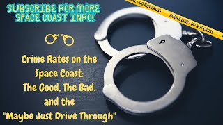 Crime Rates on the Space Coast