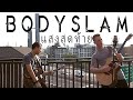 แสงสุดท้าย | Bodyslam (Sebastian Hansson & Patrick Davies)