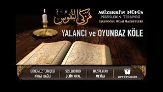 76- Müzekkin Nüfus - Yalancı ve Oyunbaz Köle