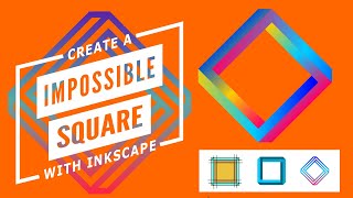Inkscape Tutorial: Create An Impossible Square Step By Step (2020)