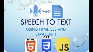 HOW TO CONVERT SPEECH TO TEXT USING HTML, CSS AND JAVASCRIPT
