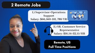 2 WFH Jobs | Supervisor | Sr. Customer Service Representative | Full Time Roles | Remote US