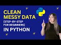 Clean Messy Data in Python (Step-by-Step for Beginners) | Pandas Tutorial 2025