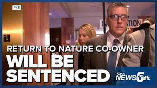 Return to Nature co-owner will be sentenced on state charges Friday