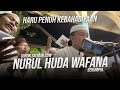 Nurul Huda Wafana (Sekumpul) 🤍 Guruk Salman SDW || Minal Muhibbin