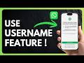 How to Use WhatsApp Username Feature 2026 !