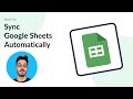 How to Quickly Sync Two Google Sheets Spreadsheets with Automated Updates in 2023