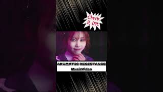 'AKUMATIC RESISTANCE' M/V #AKUMATICA #japaneseidol #artist #liveshow #music #girlgroup #jpop #jrock