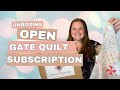 Open Gate Quilts Subscription Box Reveal May 2023