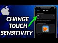 How To Change iPhone Touch Sensitivity