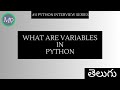 #4 what are variables in python in Telugu | python interview series in telugu