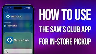 How To Use Sams Club App For Pickup: Quick Guide!