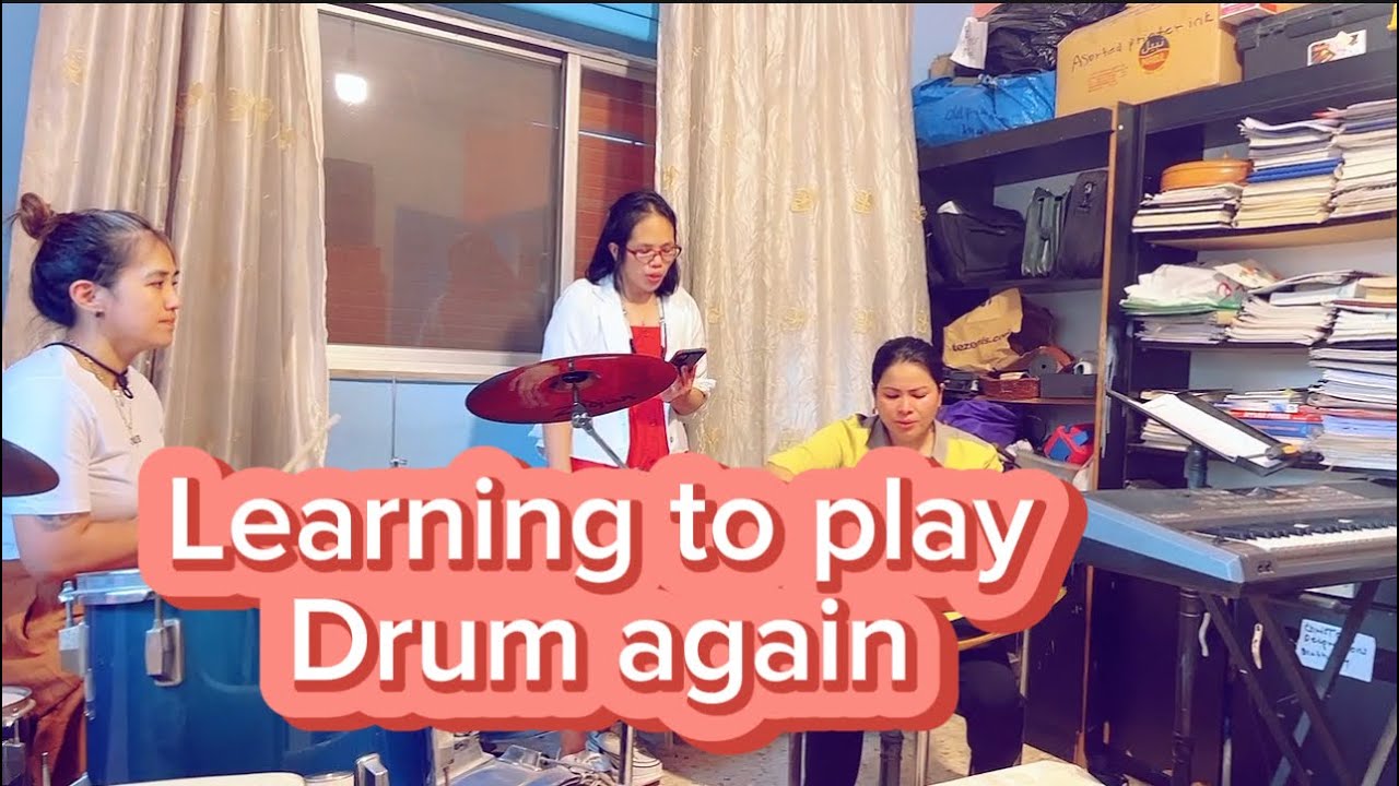 Learning To Play Drum Again Youtube