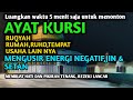 AYAT KURSI MENGUSIR ENERGI NEGATIF JIN&SETAN HATI DAN PIKIRAN TEANG REZEKI LANCAR