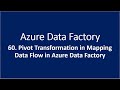 60. Pivot Transformation in Mapping Data Flow in Azure Data Factory