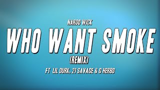 Nardo Wick - Who Want Smoke ft  Lil Durk, 21 Savage & G Herbo (Lyrics)