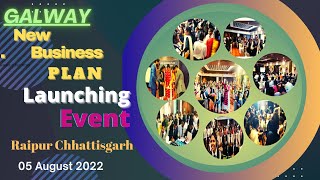 Galway New Business Plan Launching at Raipur C.G with Grand celebration