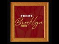 Premz- Brooklyn Freestyle