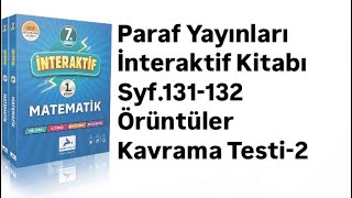 7.SINIF PARAF İNTERAKTİF S.131-132 ÖRÜNTÜLER KAVRAMA TESTİ-2