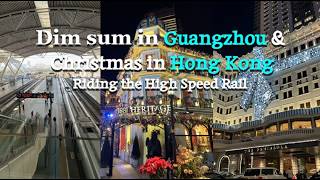 Guangzhou to Hong Kong via High Speed Train - 1881 Heritage, Tsim Sha Tsui, \u0026 The Peninsular - HK#1