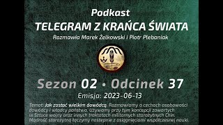 (s02e37) Podkast Telegram z krańca świata  2023-06-13 Jak zostać wielkim dowodcą