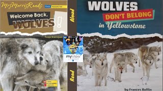 WELCOME BACK WOLVES! & WOLVES DON'T BELONG IN YELLOWSTONE MyView Literacy 3rd Grade Unit 2 Week 4