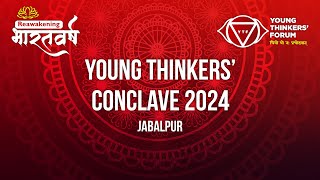 YOUNG THINKERS'  CONCLAVE 2024  -  CULTURAL SESSION