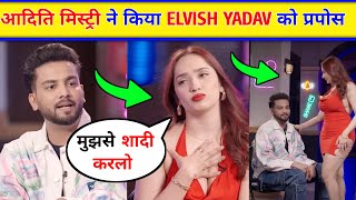 😱Elvish yadav Shocking reaction,Aditi Mistry Propose Elvish yadav to marriage| elvish yadav Podcast