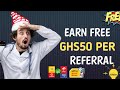 Ghs50 Per Referral | How to make money online in ghana 2022