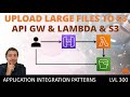 Upload large files to S3 with API Gateway and Lambda: Overcoming Size Limitations using Signed URLs