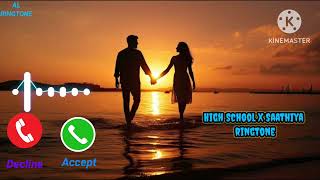 High School X Saathiya Ringtone | Music Ringtone | Love Ringtone | Mobile Ringtone | #ringtone