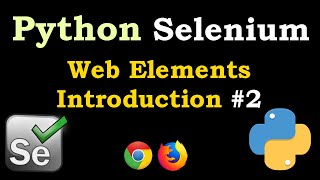 Python Selenium Searching Google Page | Web Elements Introduction