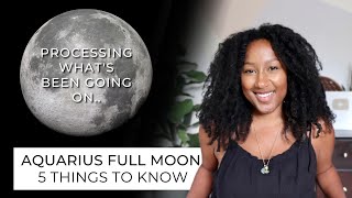 Full Moon August 1st - 5 Things to Know 🌕♒️