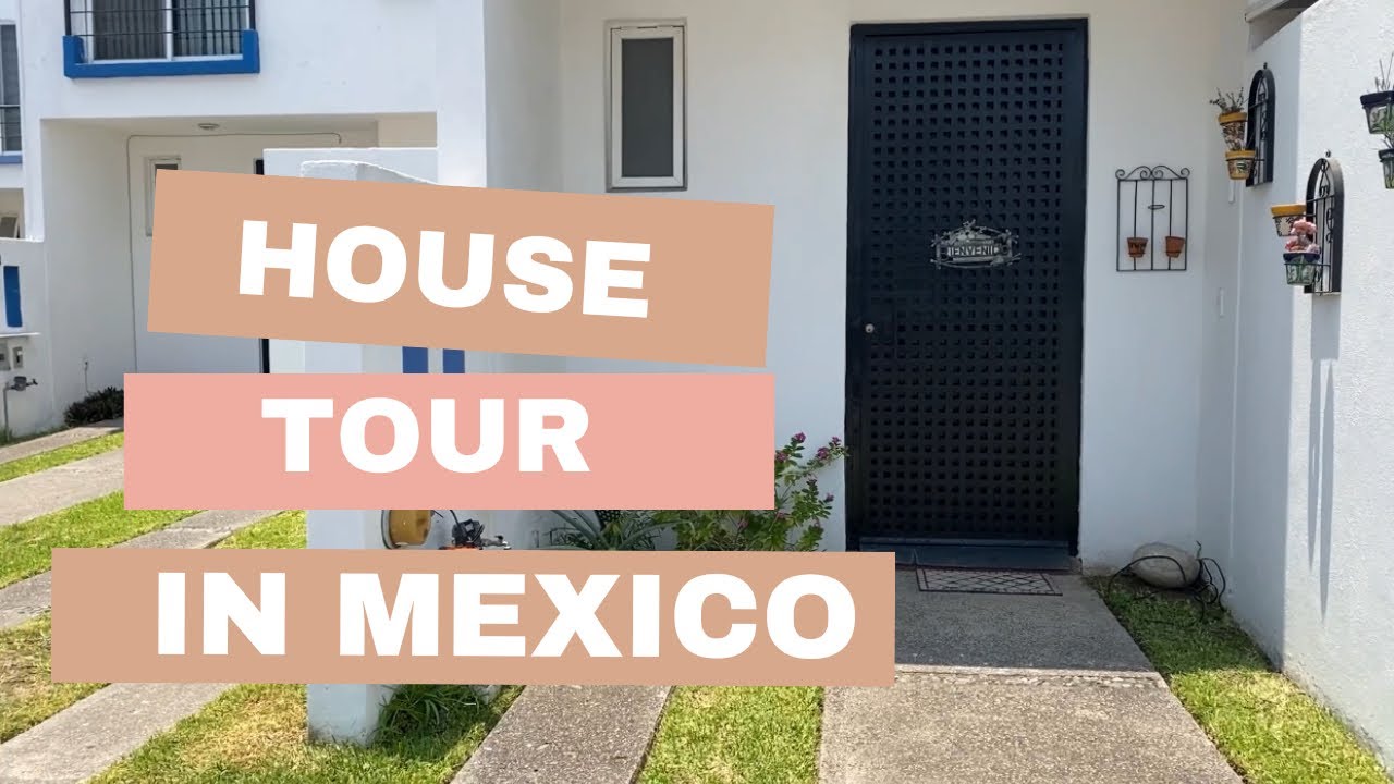 Mexico House Tour Vlog 3 Youtube