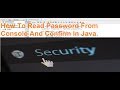 How To Input Password And Confirm From Console In Java